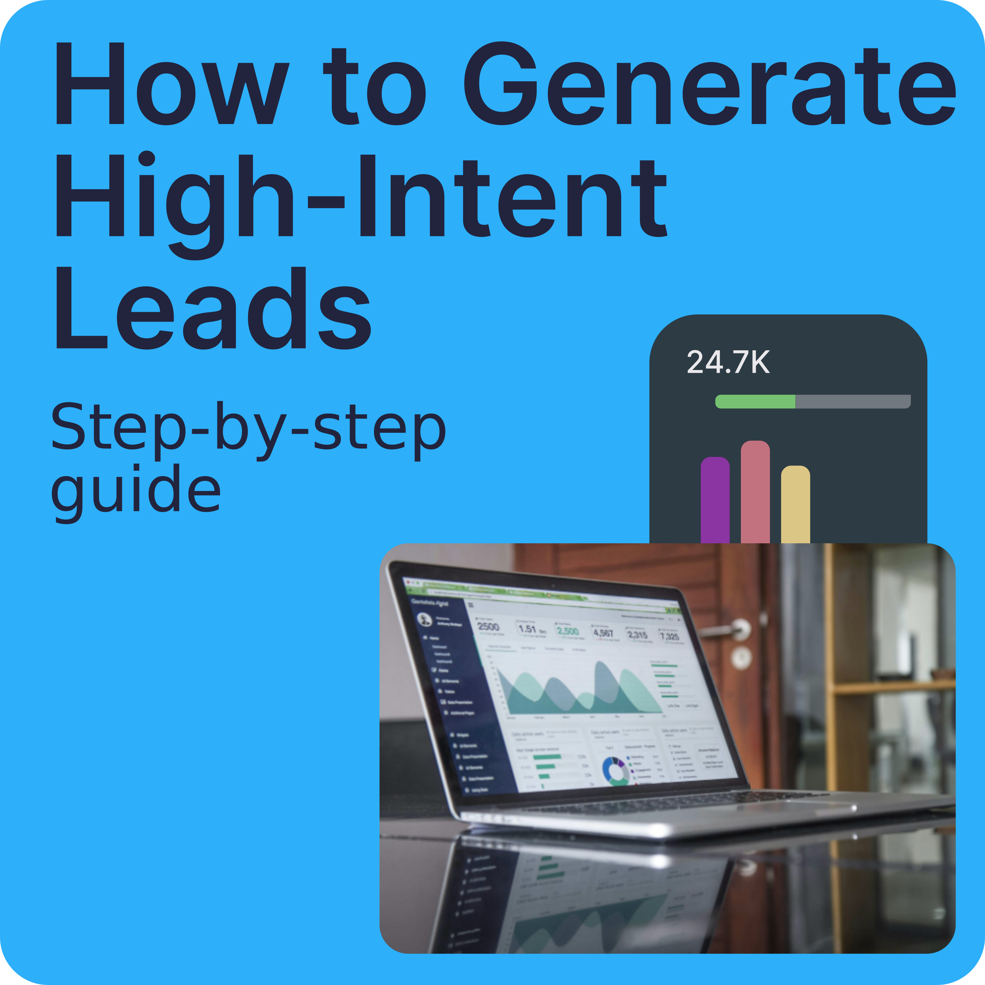 How to Build an ABM Campaign That Generates High-Intent B2B Leads